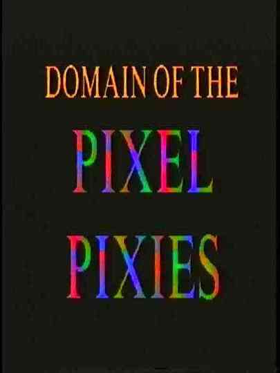 Domain of the Pixel Pixies Poster