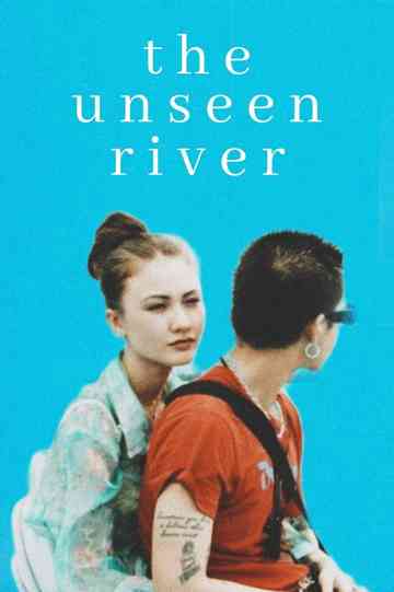 The Unseen River