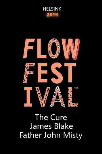 The Cure James Blake Father John Misty  Flow Festival 2019 Poster