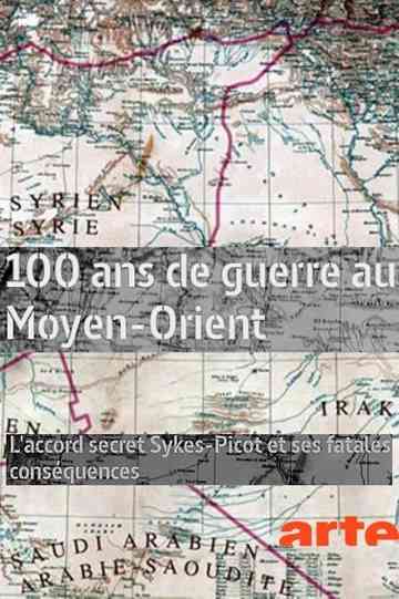 100 ans de guerre au MoyenOrient poster