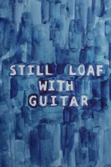 Still Loaf with Guitar Poster