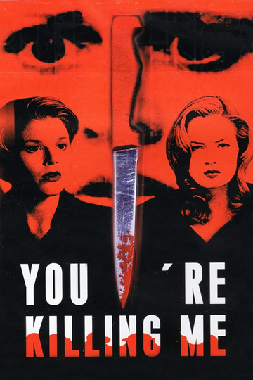 Youre Killing Me Poster