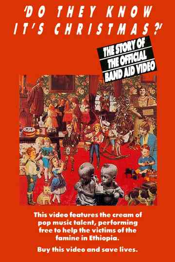 'Do They Know It's Christmas?' - The Story Of The Official Band Aid Video Poster