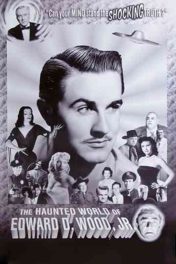 The Haunted World of Edward D. Wood, Jr. Poster