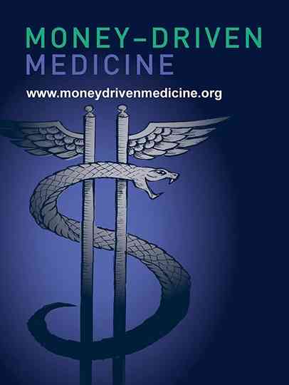 Money-Driven Medicine Poster
