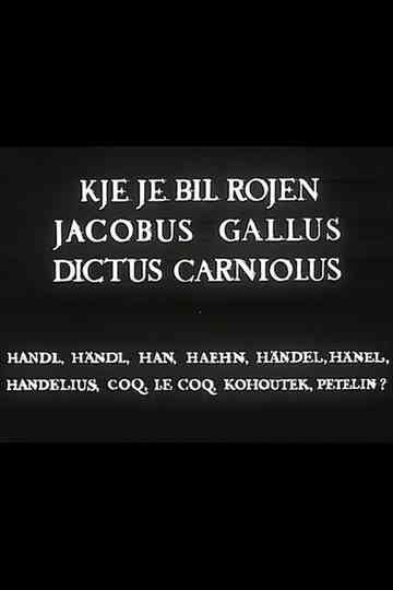 Where Was Jacobus Gallus Born Poster