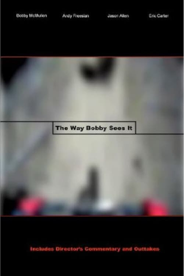 The Way Bobby Sees It Poster