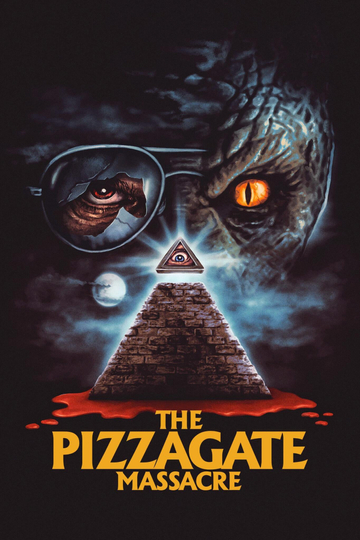 The Pizzagate Massacre Poster