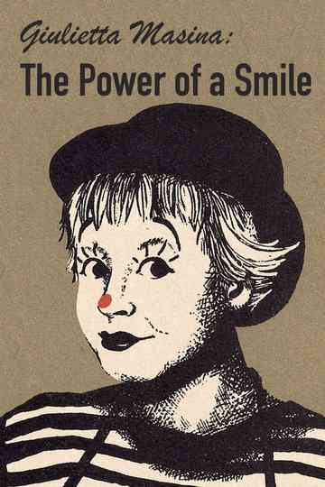 Giulietta Masina: The Power of a Smile Poster