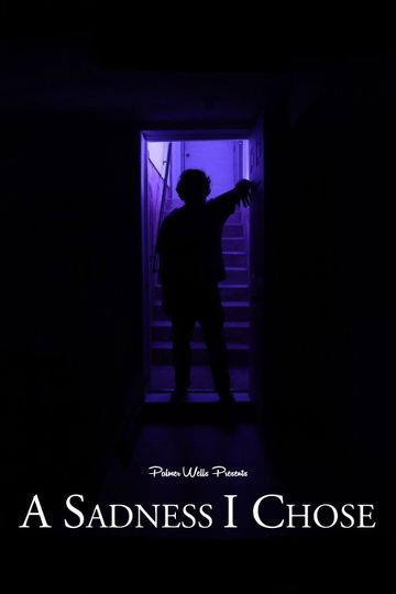 A Sadness I Chose