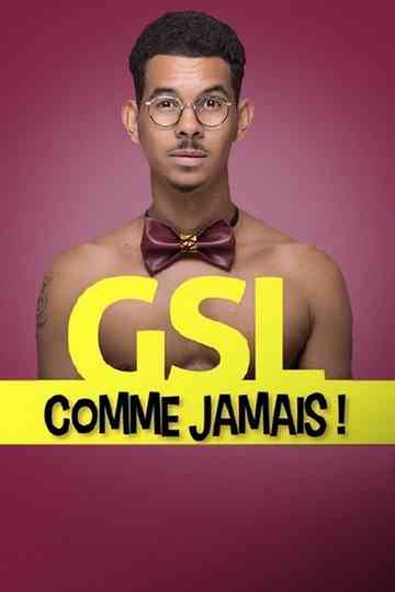 GSL comme jamais ! Poster