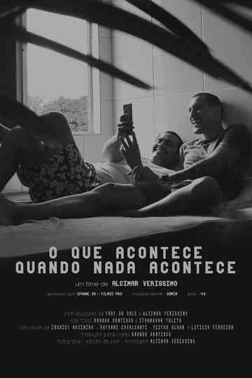 What happens when nothing happens Poster