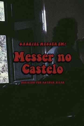 Messer no Castelo Poster