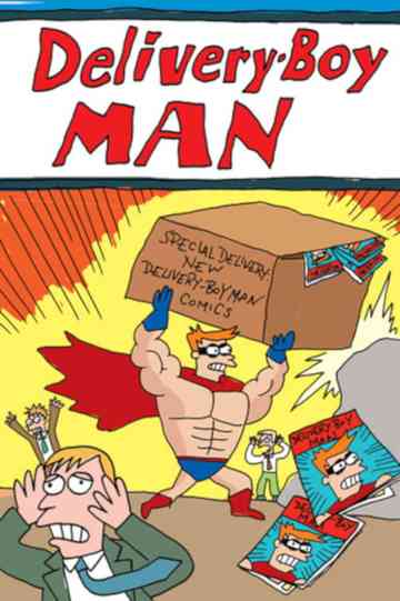 The Adventures of DeliveryBoy Man Poster