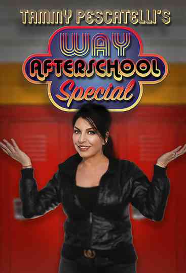 Tammy Pescatellis Way After School Special Poster