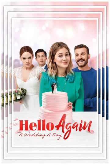 Hello Again  A Wedding A Day Poster