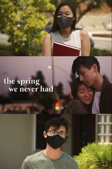 The Spring We Never Had Poster