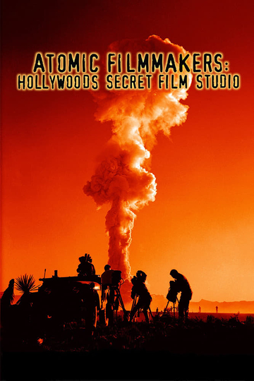 Atomic Filmmakers Hollywoods Secret Film Studio Poster