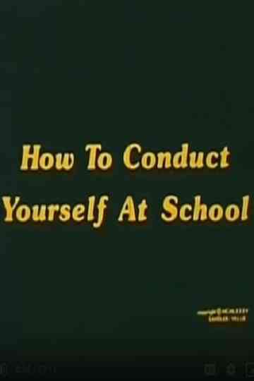 How To Conduct Yourself At School Poster