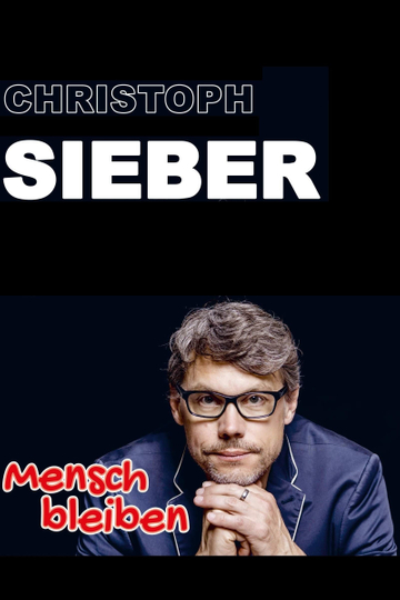 Christoph Sieber - Mensch bleiben Poster