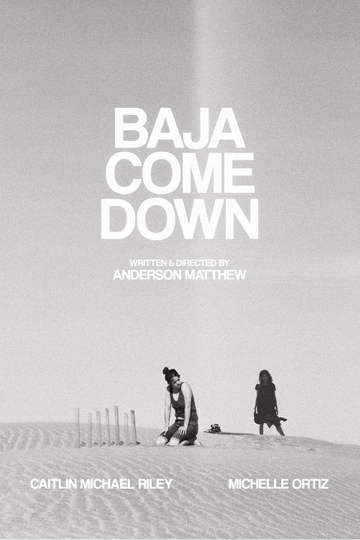 Baja Come Down Poster