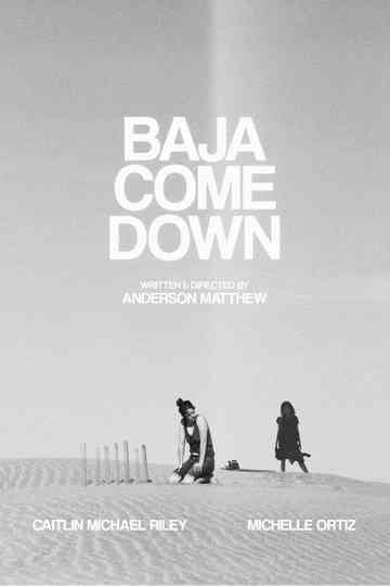 Baja Come Down Poster