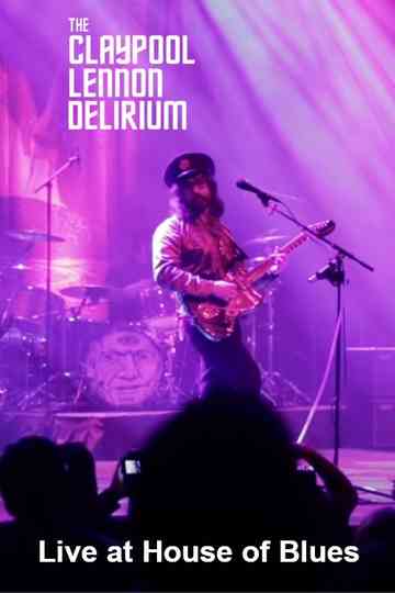 The Claypool Lennon Delirium Live at House of Blues Poster