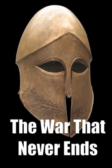 The War That Never Ends