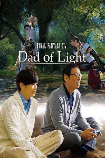 Final Fantasy XIV: Dad of Light poster