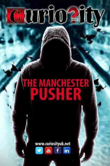 The Manchester Pusher Poster