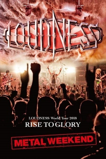 Loudness - World Tour 2018 Rise To Glory Metal Weekend