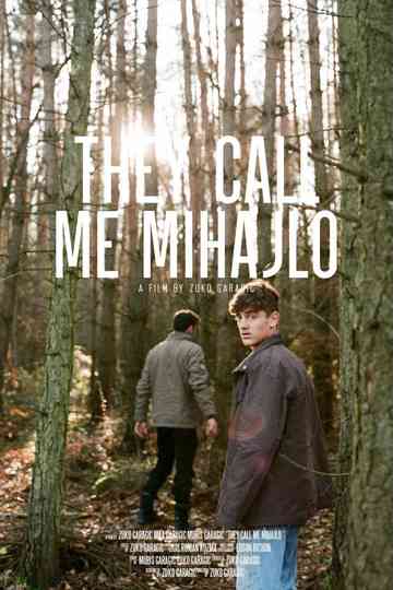 They Call Me Mihajlo Poster