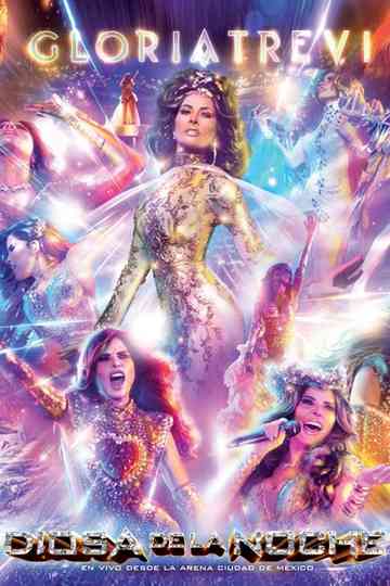 Gloria Trevi Diosa De La Noche En Vivo Desde La Arena Ciudad de México Poster