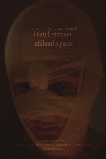 I can't scream without a face Poster