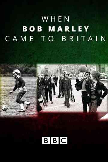 When Bob Marley Came to Britain Poster