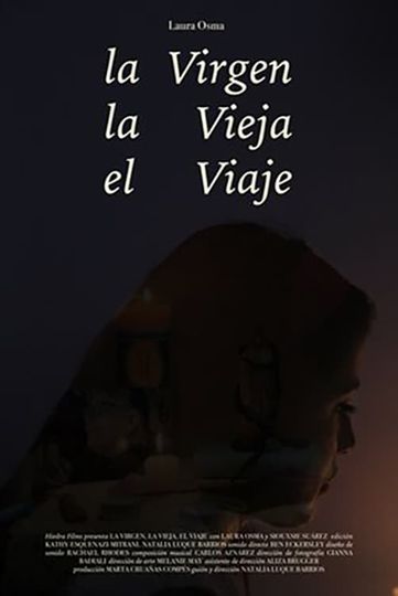 The Virgen The Old Lady The Journey