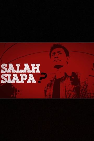 Salah Siapa