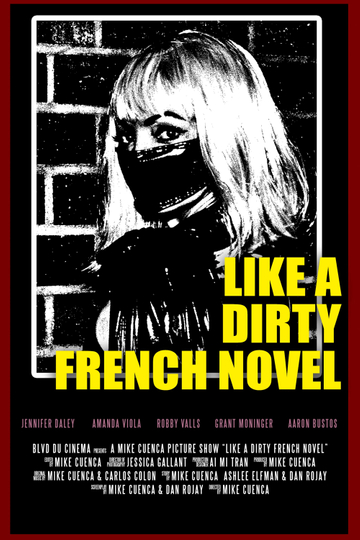 Like a Dirty French Novel Poster