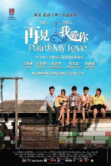 Paint My Love Poster