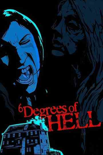 6 Degrees of Hell Poster