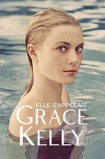 Her Name Was Grace Kelly Poster