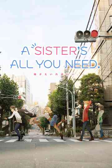 A Sister's All You Need poster