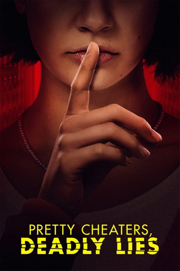 Pretty Cheaters, Deadly Lies Poster