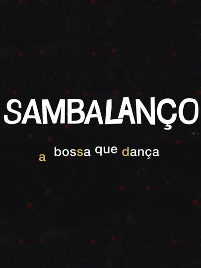 Sambalanço  A Bossa Que Dança