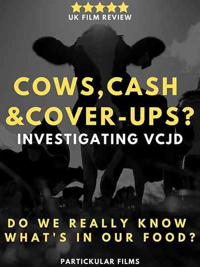 Cows Cash  Coverups Investigating VCJD Poster