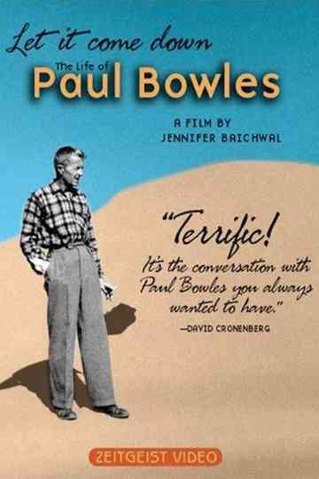 Let It Come Down: The Life of Paul Bowles Poster
