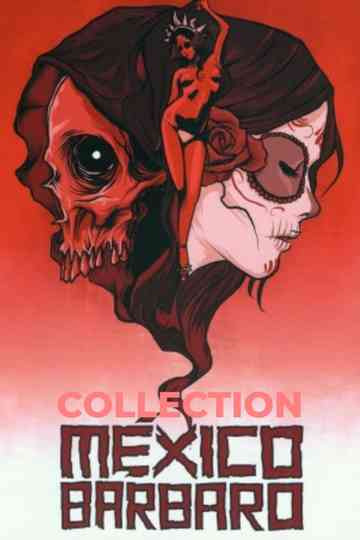 Mexico Barbaro Colección Poster