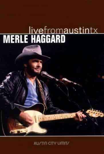 Merle Haggard: Live from Austin, TX Poster