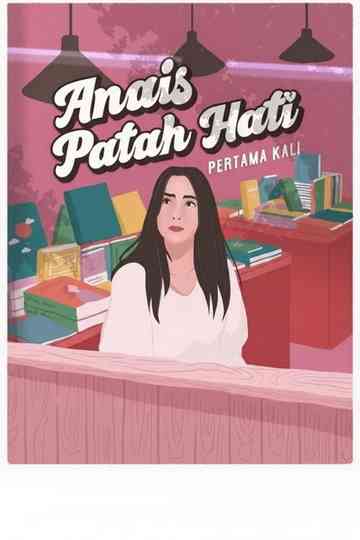 Anais Patah Hati Pertama Kali Poster