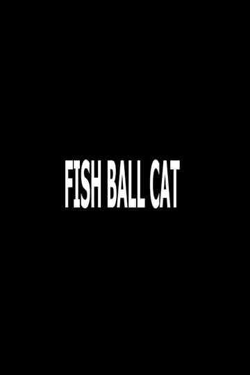 Fish Ball Cat Poster